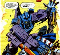 Galvatron fights blindly after his return in Fallen Angel.